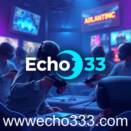 The Rise of Echo33: Revolutionizing Online Gaming